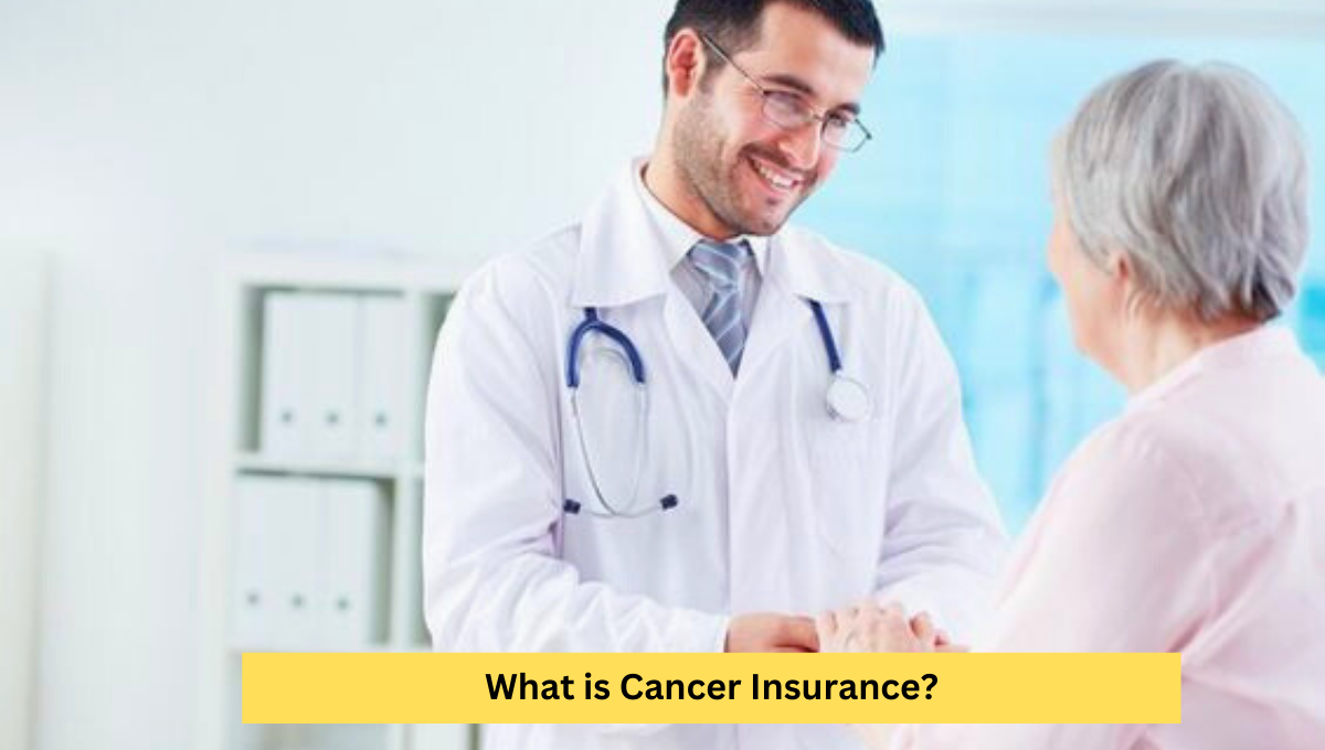 Understanding Cancer Insurance and Why It’s Crucial for Your Financial Security